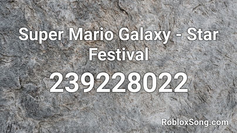 Super Mario Galaxy - Star Festival Roblox ID