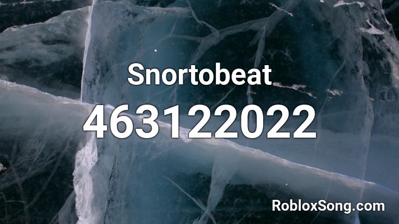 Snortobeat Roblox ID