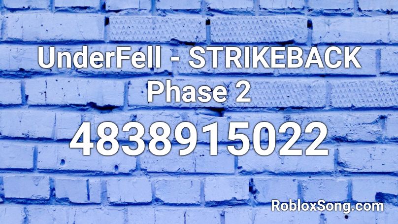 UnderFell - STRIKEBACK Phase 2 Roblox ID