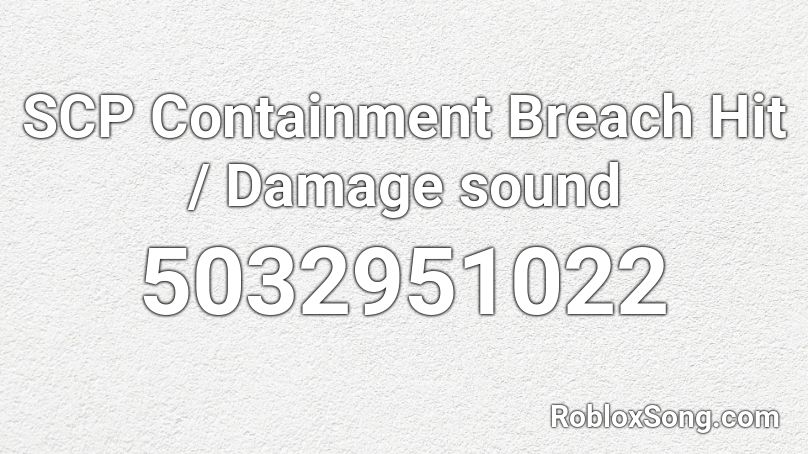 SCP Containment Breach Hit / Damage sound Roblox ID