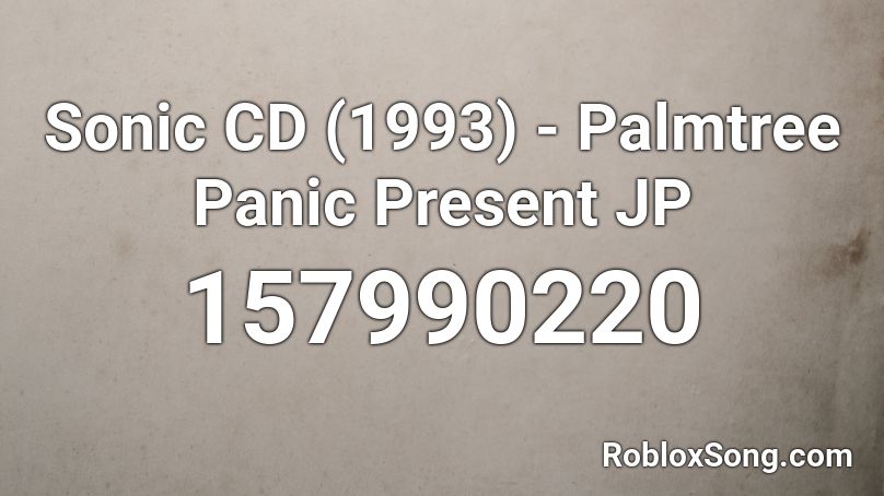 Sonic CD (1993) - Palmtree Panic Present JP Roblox ID