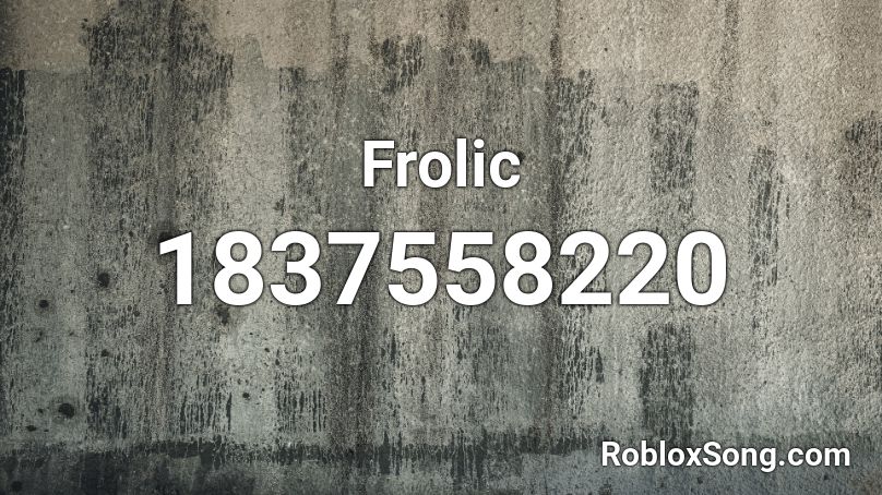 Frolic Roblox ID