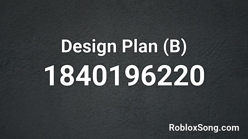 Design Plan (B) Roblox ID