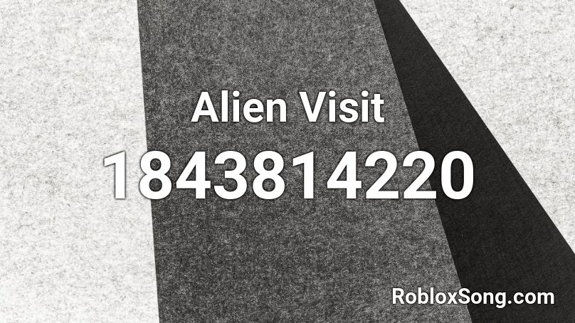 Alien Visit Roblox ID