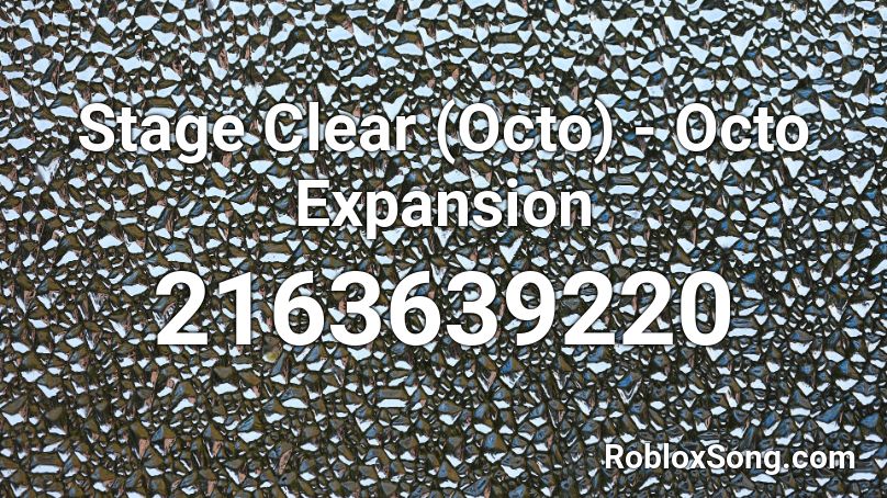 Stage Clear (Octo) - Octo Expansion Roblox ID