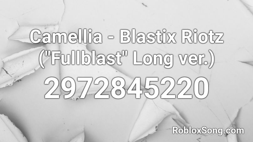 Camellia - Blastix Riotz (
