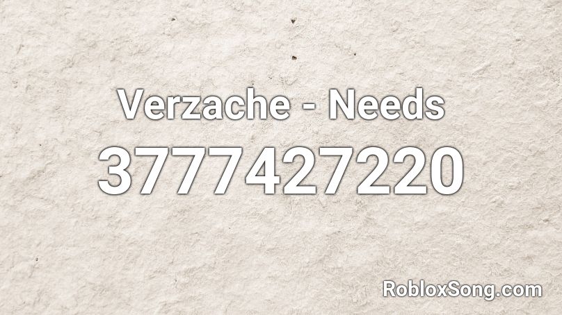Verzache - Needs Roblox ID