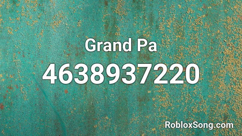 Grand Pa Roblox ID