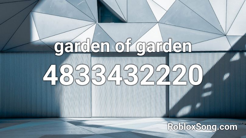 garden of garden Roblox ID