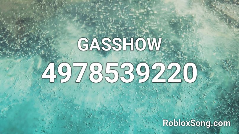 GASSHOW  Roblox ID