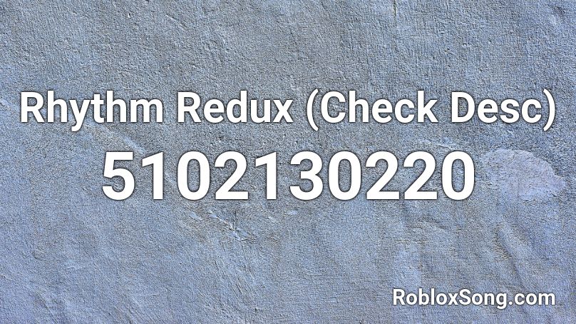 Rhythm Redux (Check Desc) Roblox ID