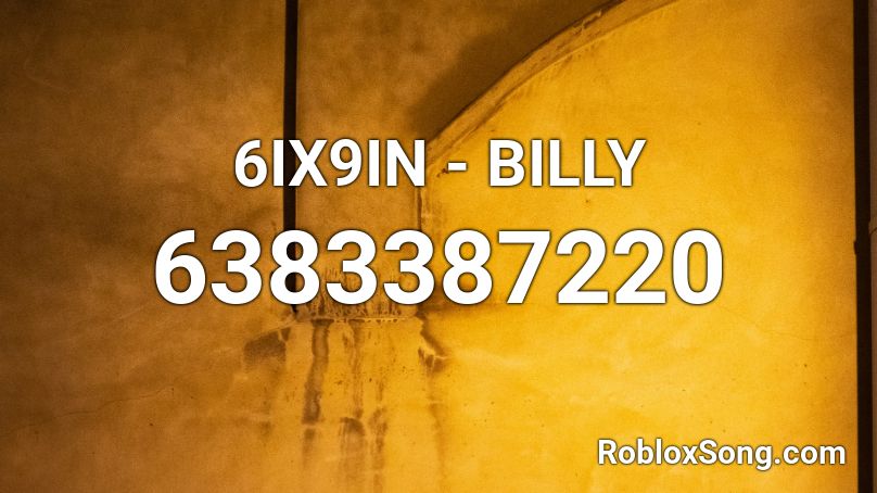 6IX9IN - BILLY Roblox ID