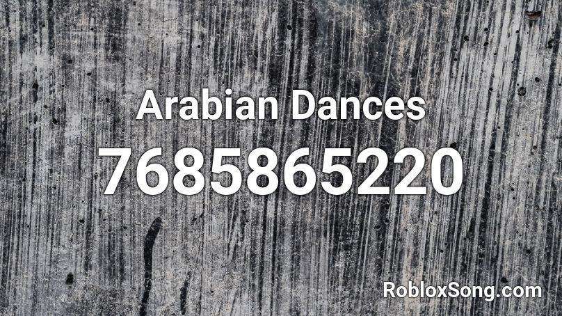 Arabian Dances Roblox ID