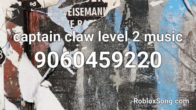 captain claw level 2 music Roblox ID