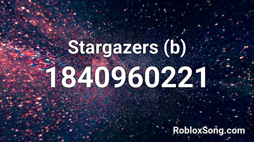 Stargazers (b) Roblox ID