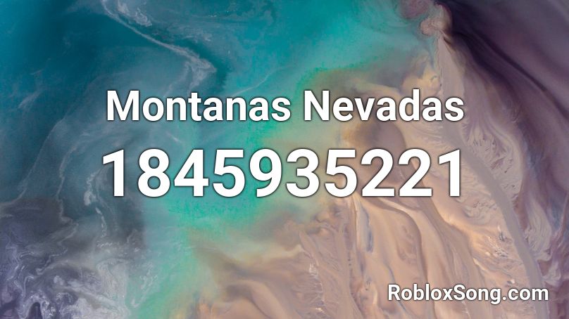 Montanas Nevadas Roblox ID