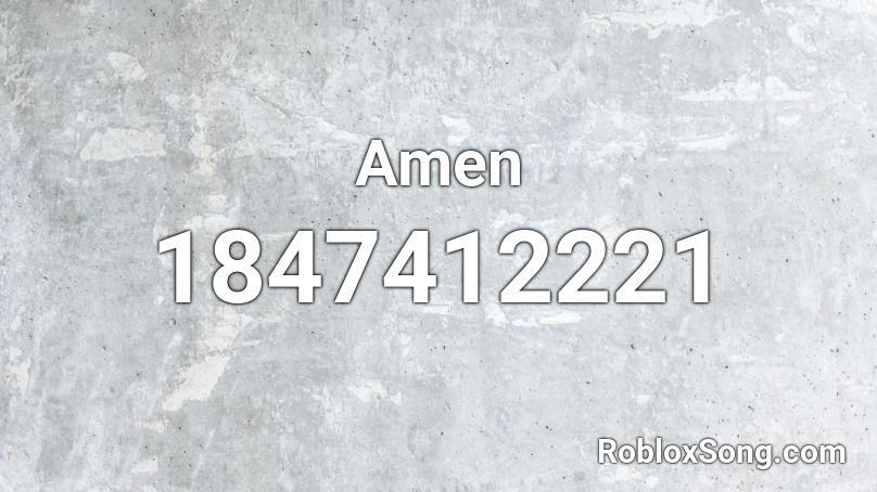 Amen Roblox ID