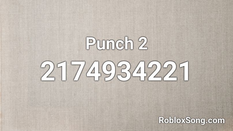 Punch 2 Roblox ID