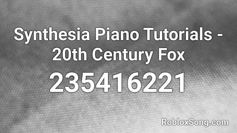 Synthesia Piano Tutorials - 20th Century Fox Roblox ID