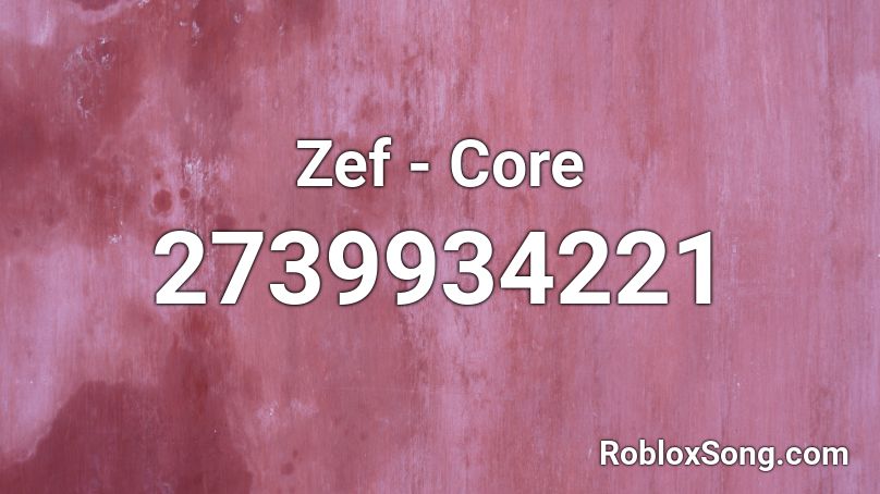 Zef - Core Roblox ID