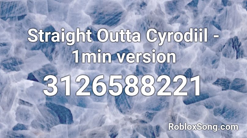 Straight Outta Cyrodiil - 1min version Roblox ID