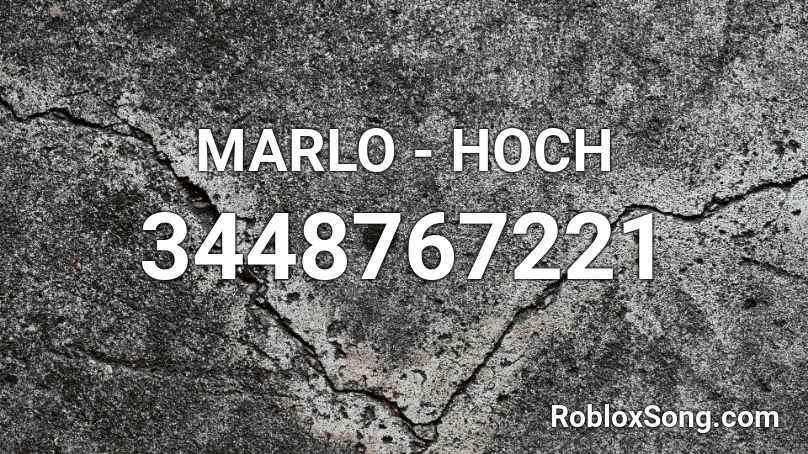 MARLO - HOCH Roblox ID