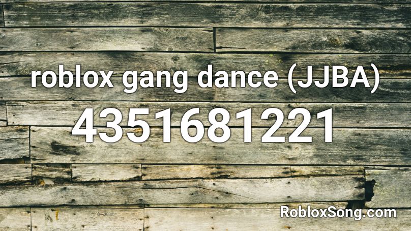 roblox gang dance (JJBA) Roblox ID