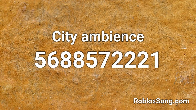 City ambience Roblox ID
