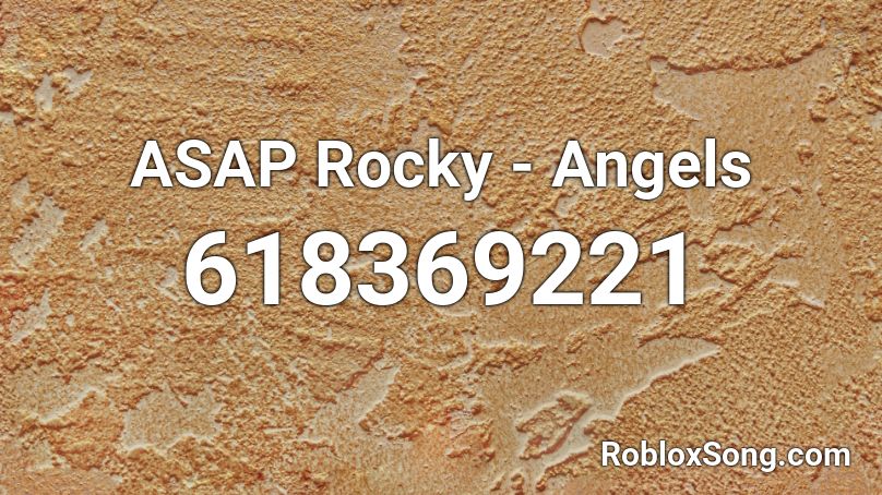 ASAP Rocky - Angels  Roblox ID