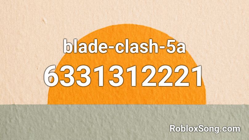 blade-clash-5a Roblox ID