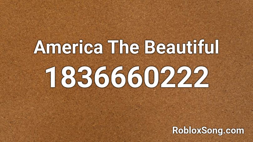 America The Beautiful Roblox ID