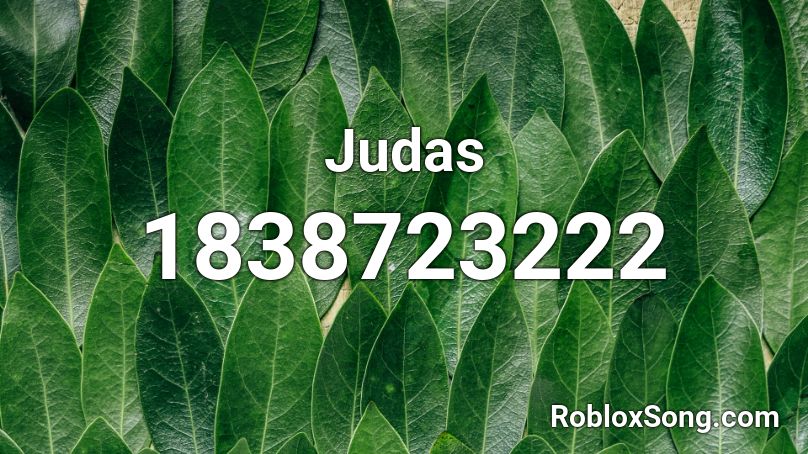 Judas Roblox ID