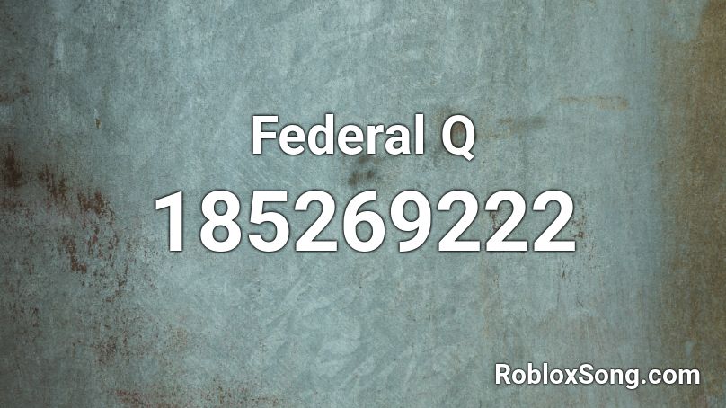 Federal Q Roblox ID