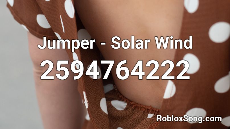 Jumper - Solar Wind Roblox ID