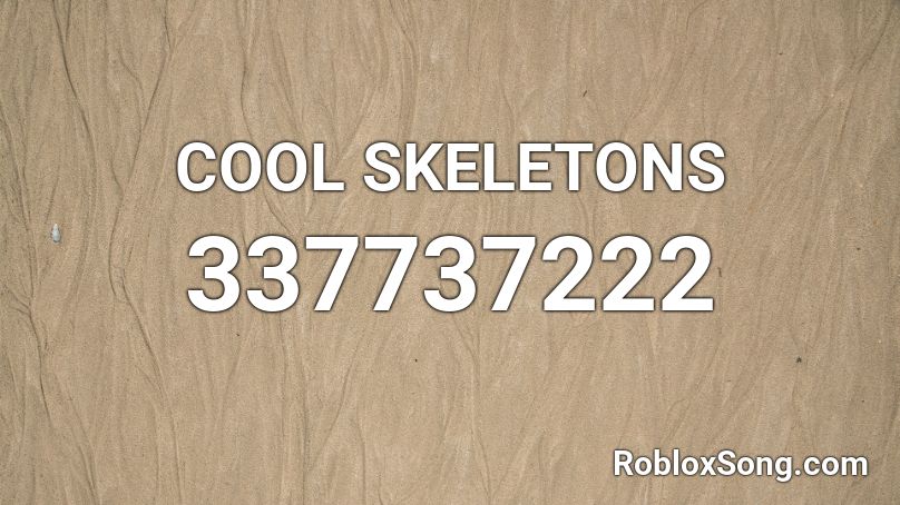 COOL SKELETONS Roblox ID