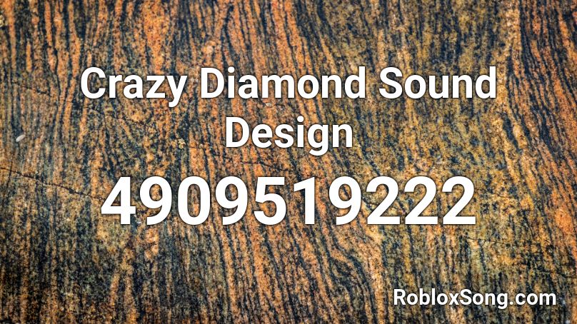 diamond crazy roblox sound codes song characters