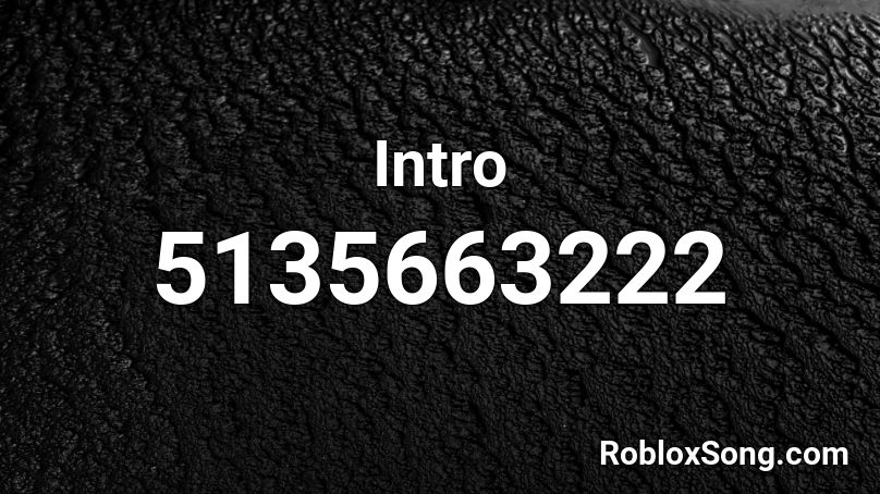 Intro Roblox ID