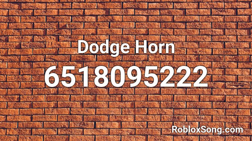 Dodge Horn Roblox ID