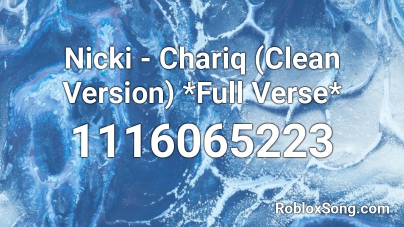 Nicki - Chariq (Clean Version) *Full Verse* Roblox ID