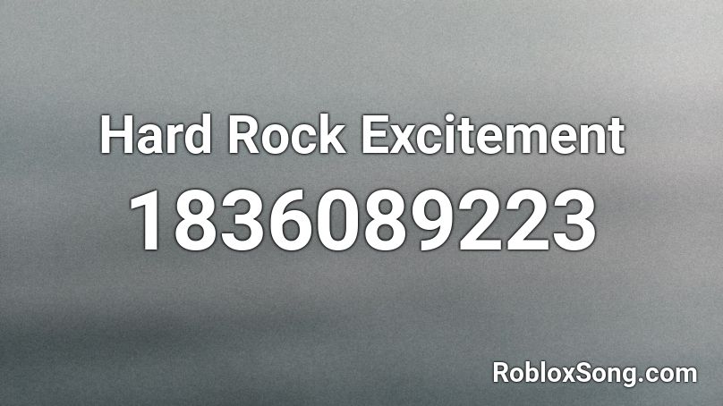 Hard Rock Excitement Roblox ID