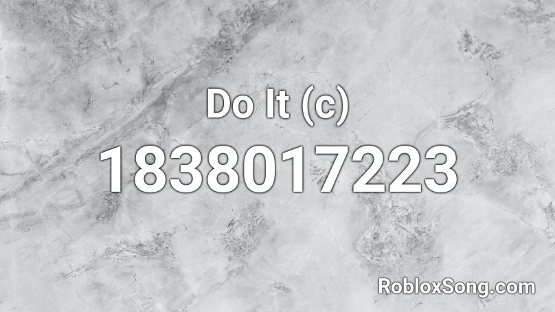 Do It (c) Roblox ID