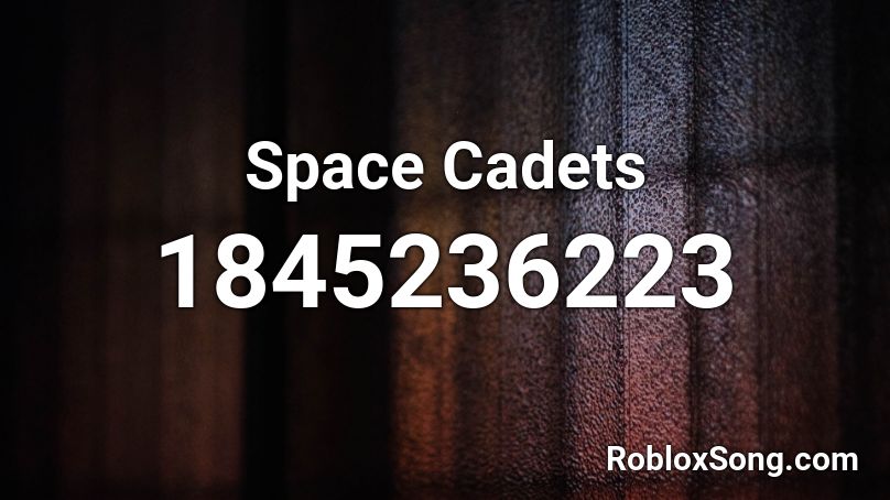 Space Cadets Roblox ID