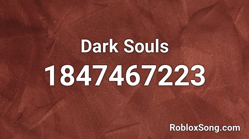 Dark Souls Roblox ID