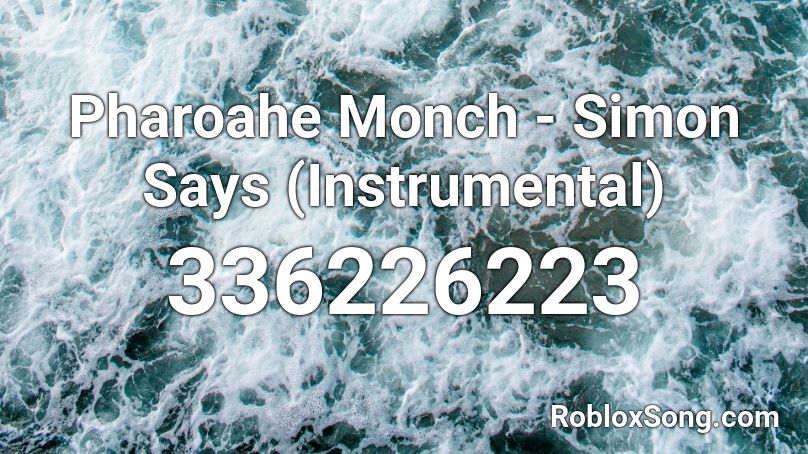 Pharoahe Monch Simon Says Instrumental Roblox Id Roblox Music Codes - shut the f up song roblox id