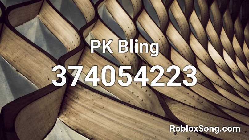 PK Bling Roblox ID