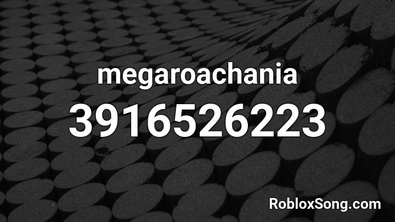 megaroachania  Roblox ID