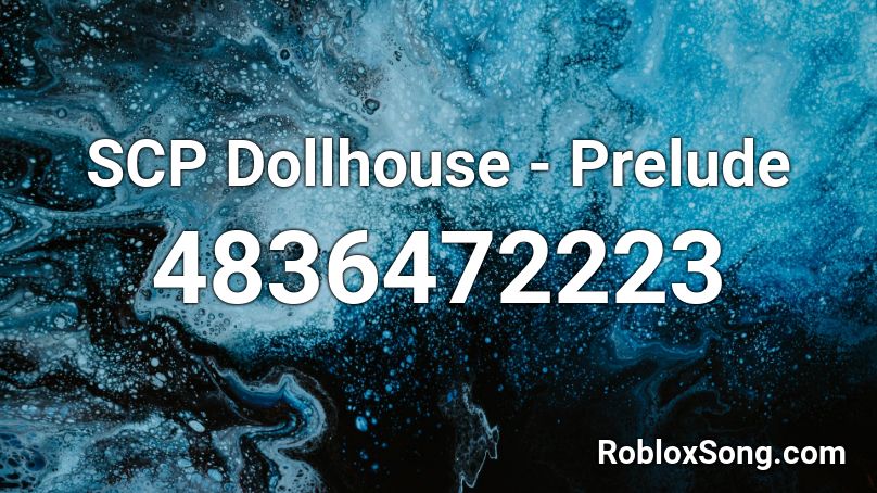 SCP Dollhouse - Prelude Roblox ID