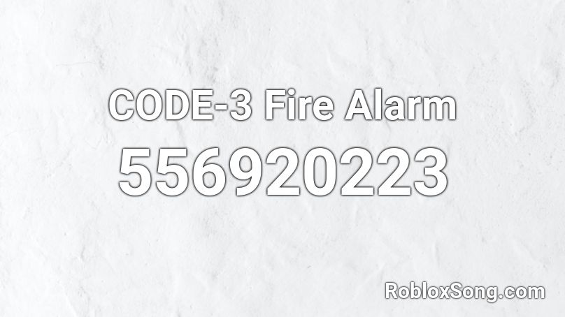 CODE-3 Fire Alarm Roblox ID