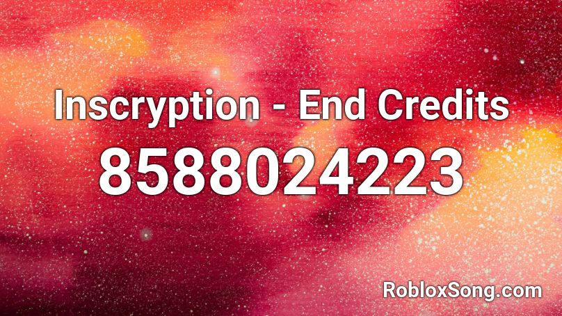 Inscryption -  End Credits Roblox ID