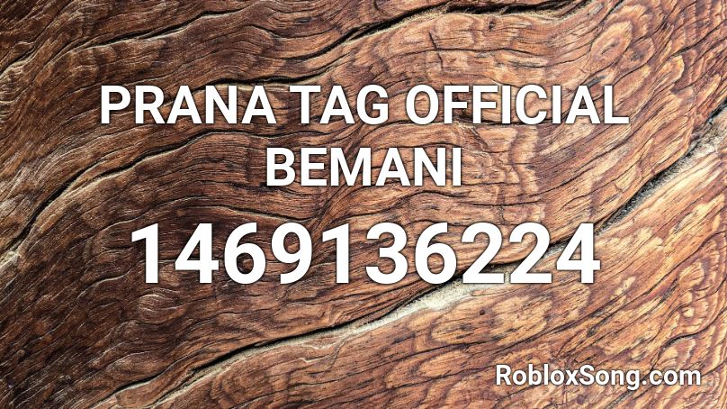 PRANA TAG  OFFICIAL BEMANI Roblox ID
